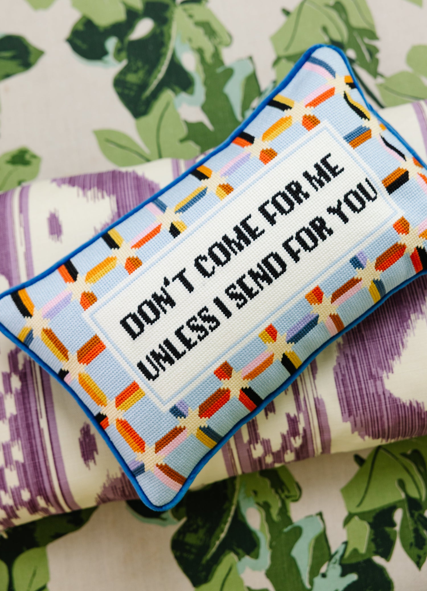 Don't Come For Me Needlepoint Pillow